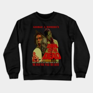 Dawn Of The Dead,Classic Horror (Version 3) Crewneck Sweatshirt